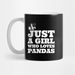 Just a Girl Who Loves Pandas Mug